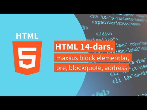 HTML 14-dars. Maxsus block elementlar, pre, blockquote, address