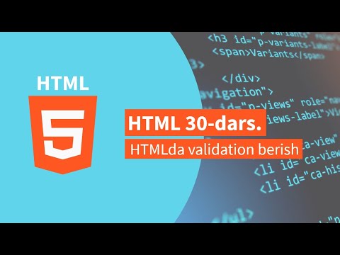 HTML 30-dars. HTMLda validation berish