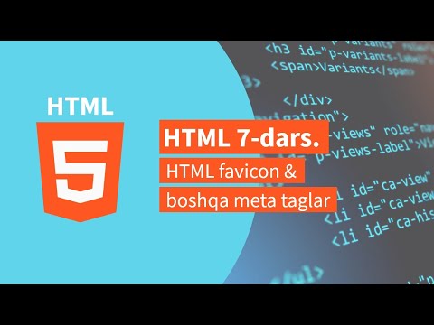 HTML 7-dars. HTML favicon & boshqa meta taglar