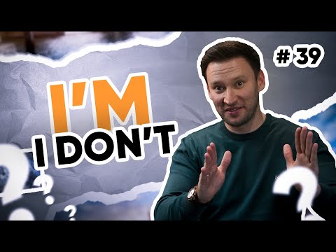 I'm vs I do