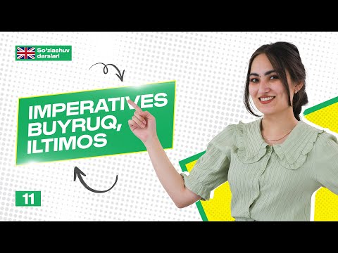 Imperatives. Buyruq, iltimos
