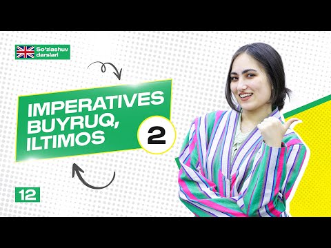 Imperatives. Buyruq, iltimos - 2