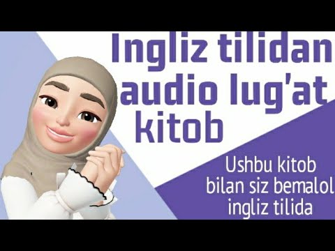 INGLIZ TILIDAN AUDIO LUG'AT KITOB