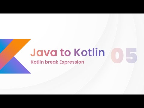 Java to Kotlin #5 - Kotlin break Expression