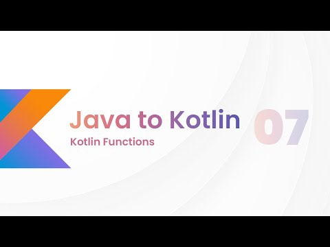 Java to Kotlin #7 - Kotlin Functions