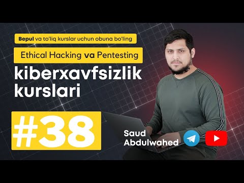 Kiber Havfsizlik Dars #38
