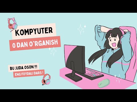 KOMPYUTER DARSLARI 0 DAN O'RGANISH