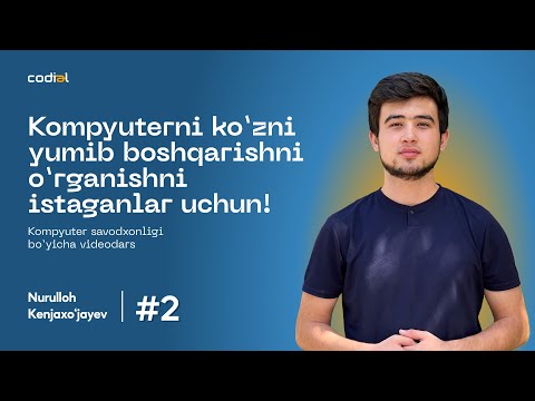 Kompyuter savodxonligini biz bilan o'rganing