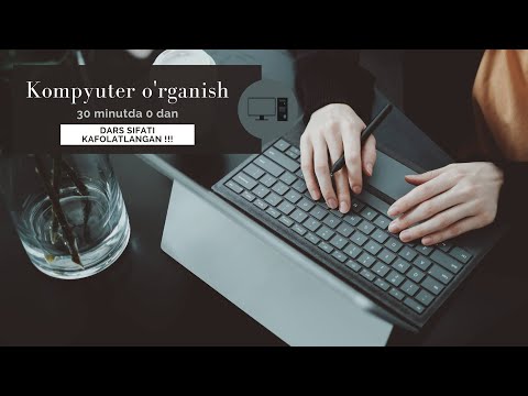 KOMPYUTERNI O'RGANISH 0 DAN 1-DARS 2022 YIL