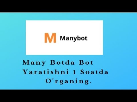 MANY BOTDA BOT YARATISHNI 1 SOATDA TO'LIQ O'RGANING.