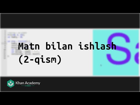 Matn bilan ishlash (2-qism)