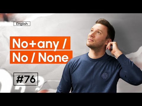 No + any / No / None