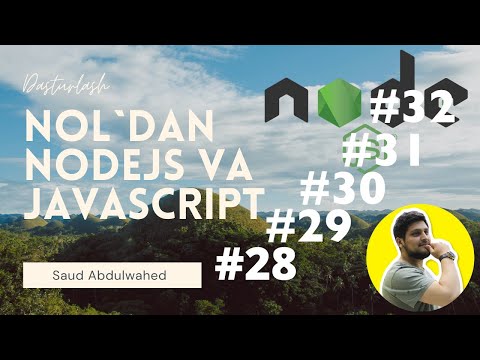 Noldan NodeJS va Javascript Darslari #28
