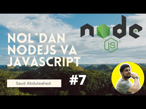 Noldan NodeJS va Javascript Darslari #7