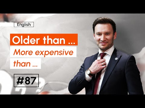 Older / More expensive than...