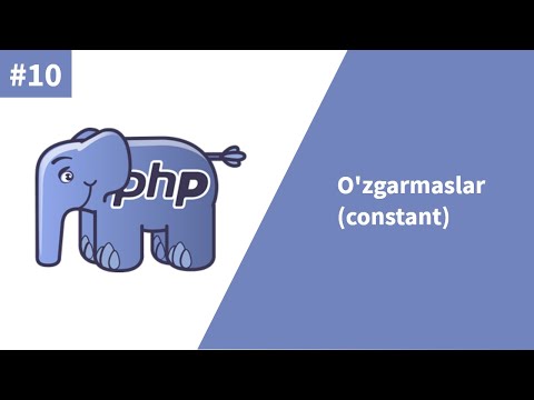 PHP 10-dars. O'zgarmaslar(constant)