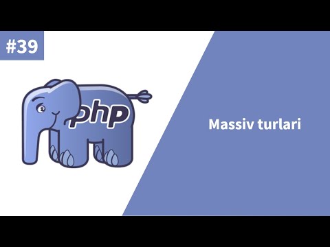 PHP 39-dars. Massiv turlari