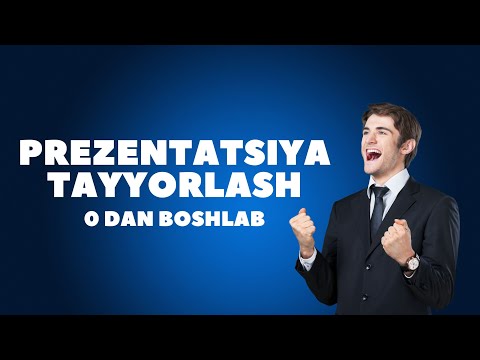 PREZENTATSIYA TAYYORLASH