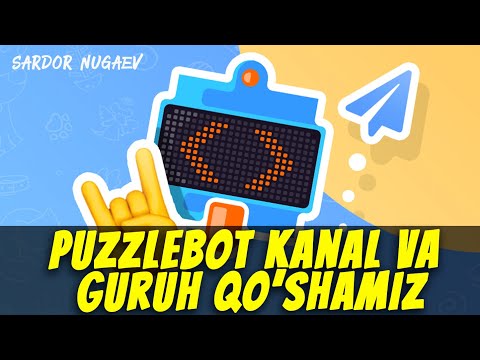 PuzzleBot RO'YXATDAN O'TISH KANAL VA GURUH QO'SHMIZ