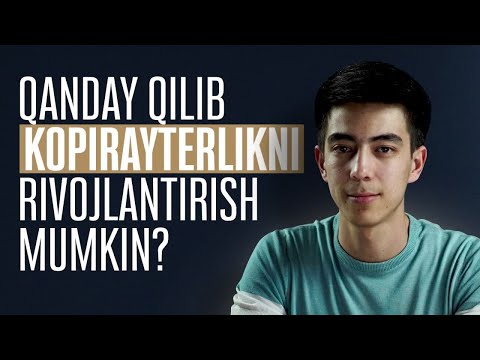 Qanday qilib kopirayterlikni rivojlantirish mumkin?