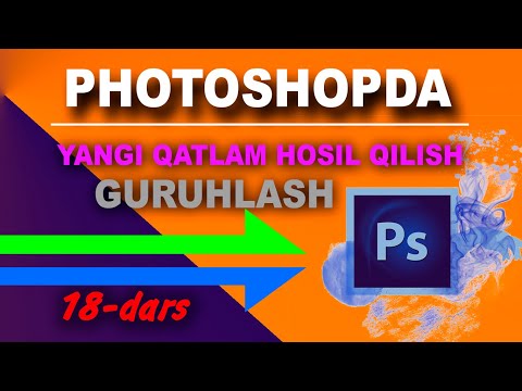 Qatlamlarini yaratish tanlash, guruhlash va boshqarish #adobephotoshop #mustaqil_talim #фотошоп_слои