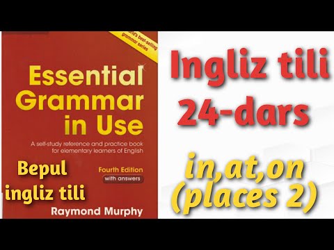 Raymond Murphy qizil kitobi.Ingliz tilini 0 dan o'rganish.in,at,on(places 2)