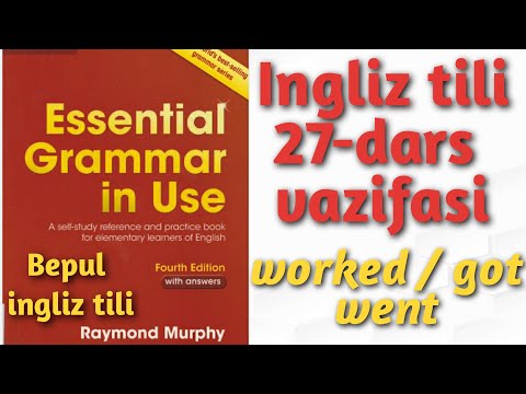 Raymond Murphy qizil kitobi.Ingliz tilini 0 dan o'rganish.worked/got/went ex-s