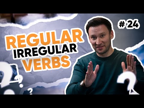 Regular and Irregular Verbs