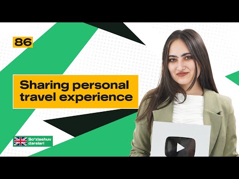 Sharing personal travel experience