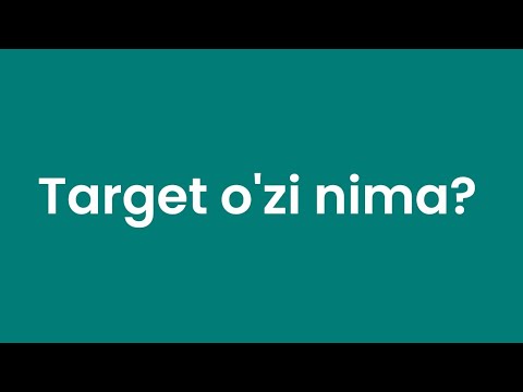 SMM. 17- dars. Target o’zi nima?