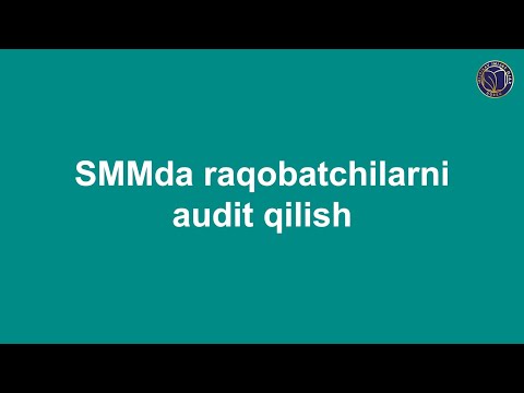 SMM. 7- dars. Raqobatchilarni audit qilish