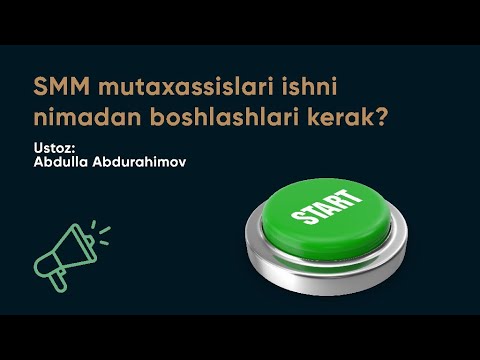 SMM mutaxassislari ishni nimadan boshlashlari kerak?