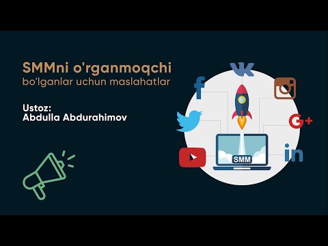 SMMni o'rganmoqchi bo'lganlar uchun maslahatlar