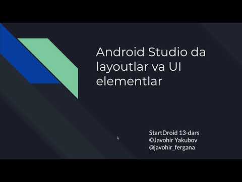 StartDroid 13 - Android Studio da layoutlar va UI elementlar.