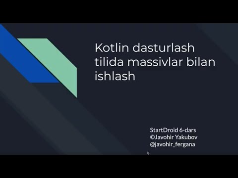 Startdroid 6 - Kotlin Dasturlash Tilida Massivlar Bilan Ishlash 6-dars