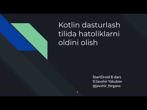 Startdroid 8 -  Kotlin Dasturlash Tilida Hatoliklarni Oldini Olish 8-dars