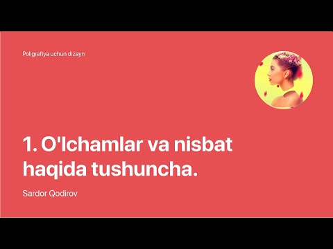 Super Photoshop / 2. Poligrafiya uchun dizayn / 01. O'lchamlar va nisbat haqida tushuncha