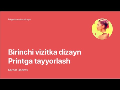 Super Photoshop / 2. Poligrafiya uchun dizayn / 02. 1-vizitka dizayn. Printga tayyorlash