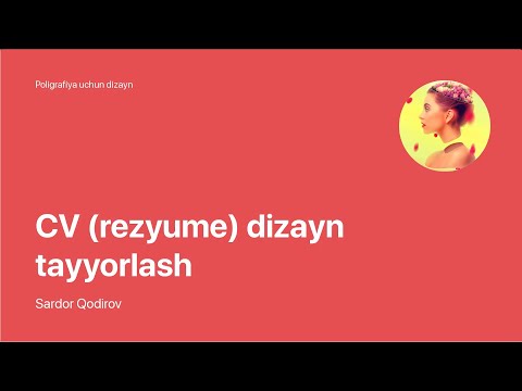 Super Photoshop / 2. Poligrafiya uchun dizayn / 06. CV - rezyume dizayn