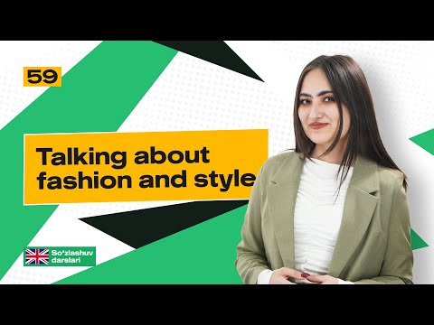 Talking about fashion and style