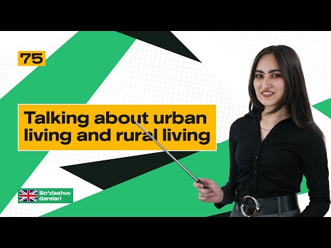 Talking about urban living and rural living