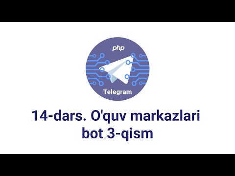 Telegram bot 14-dars. O'quv markazlari uchun bot 3-qism