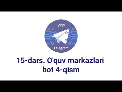 Telegram bot 15-dars. O'quv markazlari uchun bot 4-qism