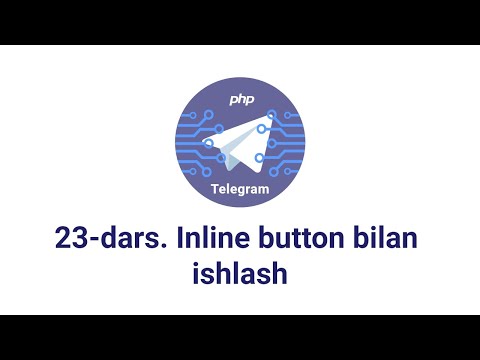 Telegram bot 23-dars. Inline button bilan ishlash