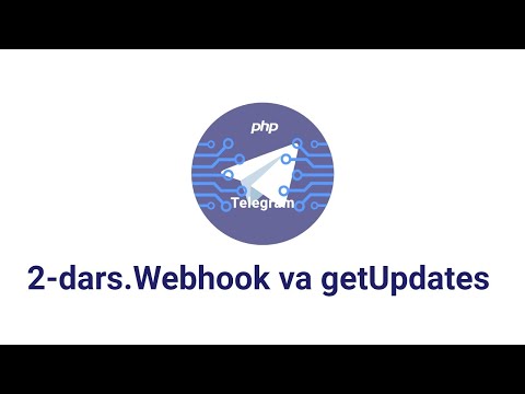 Telegram bot 2-dars. Webhook va getUpdates