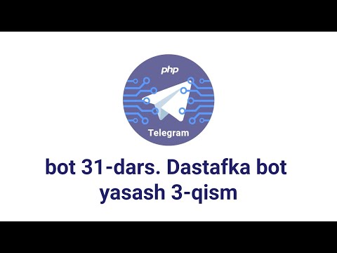 Telegram bot 31-dars. Dastafka bot yasash 3-qism