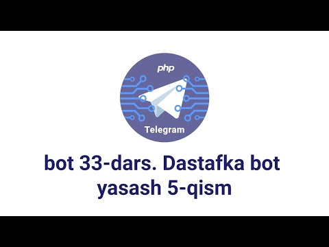 Telegram bot 33-dars. Dastafka bot yasash 5-qism