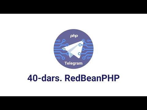 Telegram bot 40-dars. RedBeanPHP