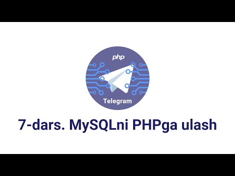 Telegram bot 7-dars. MySQL ni PHPga ulash