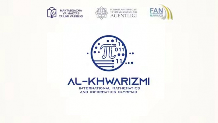 Toshkentda Al-Xorazmiy nomidagi xalqaro matematika va informatika olimpiadasi o‘tkaziladi